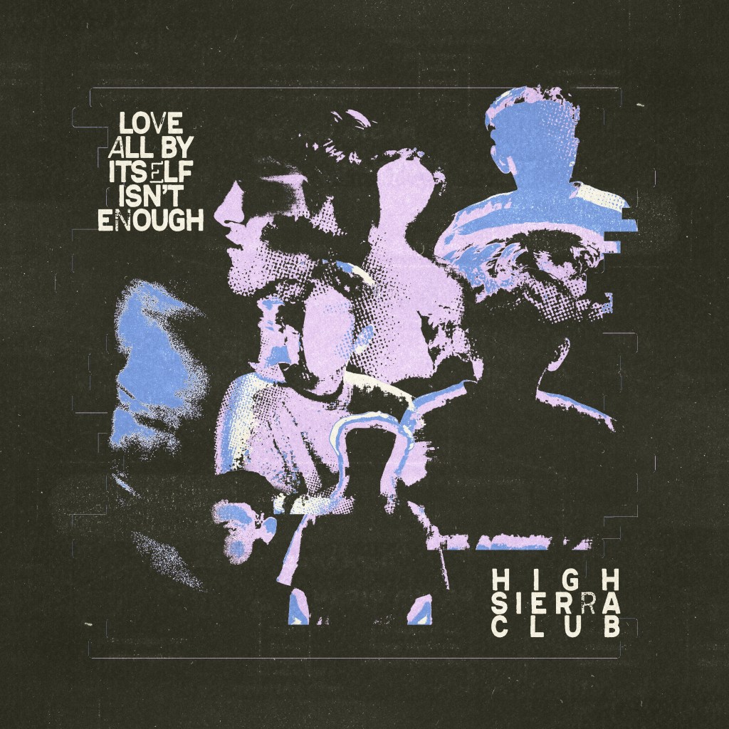 Love All By Itself Isn’t Enough EP&nbsp;Review